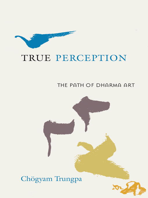 Title details for True Perception by Chogyam Trungpa - Wait list